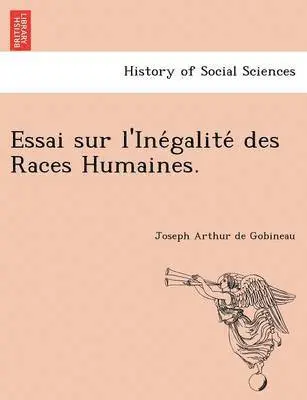 Joseph Arthur De Gobineau - Essai sur l'Inégalité des Races Humaines., Häftad. Tillgänglighet: Lägg i varukorg