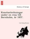 Konstanteckningar Under En Resa Till Bornholm, A R 1857.