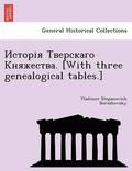                            . [With three genealogical tables.]