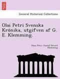 Olai Petri Svenska Kro&#776;nika, utgifven af G. E. Klemming.