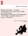 Bonderesningen I Svenska O Sterbotten. En Episod Fra N 1808 a RS Finska Krig. Dagboksanteckningar AF Kanslira Det P. J. Bladh, Sammansta Lda AF J. Osk