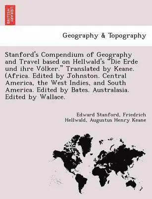 Edward Stanford, Friedrich Hellwald, Augustus Henry Keane - Stanford's Compendium of Geography and Travel Based on Hellwald's "Die Erde Und Ihre Vo Lker." Translated by Keane. (Africa. Edited by Johnston. Centr, Häftad. Tillgänglighet: Lägg i varukorg