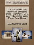 U.S. Supreme Court Transcripts of Record Broad River Power Co V. Query