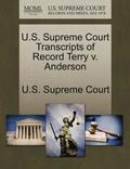 U.S. Supreme Court Transcripts of Record Terry V. Anderson