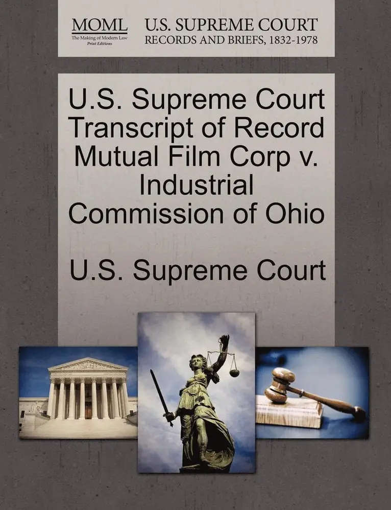 U.S. Supreme Court Transcript of Record Mutual Film Corp V. Industrial Commission of Ohio, Häftad. Tillgänglighet: Lägg i varukorg