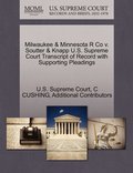 Milwaukee &; Minnesota R Co v. Soutter &; Knapp U.S. Supreme Court Transcript of Record with Supporting Pleadings