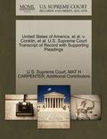 United States of America, et al. V. Conklin, et al. U.S. Supreme Court Transcript of Record with Supporting Pleadings