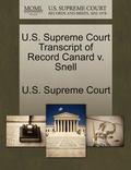 U.S. Supreme Court Transcript of Record Canard V. Snell