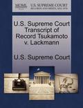 U.S. Supreme Court Transcript of Record Tsukamoto V. Lackmann