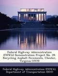Federal Highway Administration (Fhwa) Demonstration Project No. 39
