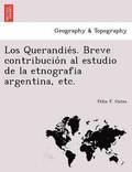 Los Querandie s. Breve contribucio n al estudio de la etnografia argentina, etc.