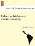 Estudios Histo Ricos Sudamericanos.