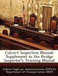 Culvert Inspection Manual