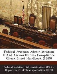 Federal Aviation Administration (FAA) Airworthiness Compliance Check Sheet Handbook (1969)