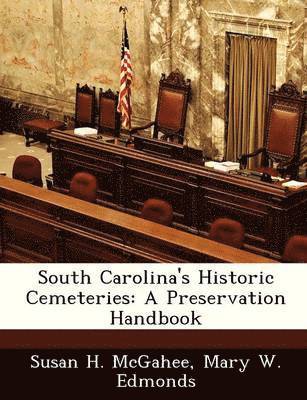 Susan H McGahee, Mary W Edmonds - South Carolina's Historic Cemeteries, Häftad. Tillgänglighet: Lägg i varukorg
