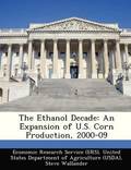 The Ethanol Decade
