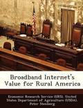 Broadband Internet's Value for Rural America