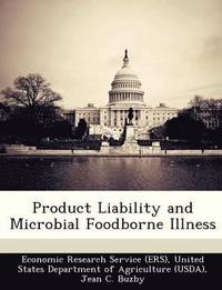 Product Liability and Microbial Foodborne Illness