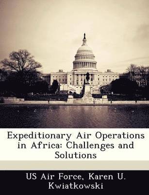 Karen U Kwiatkowski - Expeditionary Air Operations in Africa, Häftad. Tillgänglighet: Lägg i varukorg