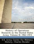 History of Operations Research in the United States Army Volume II