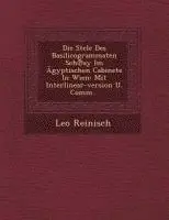 Leo Reinisch - Die Stele Des Basilicogrammaten Sch℗ay Im Ägyptischen Cabinete In Wien, Häftad. Tillgänglighet: Lägg i varukorg