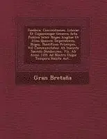 Gran Bretaña - Foedera, Conventiones, Literae Et Cujuscunque Generis Acta Publica Inter Reges Angliae Et Alios Quosvis Imperatores, Reges, Pontifices Principes, Vel Communitates, Häftad. Tillgänglighet: Lägg i varukorg