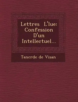 Tancr De De Visan - Lettres L' Lue, Häftad. Tillgänglighet: Lägg i varukorg