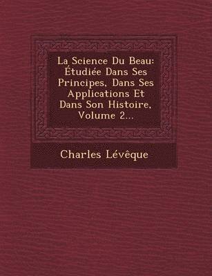 Charles Leveque - Science Du Beau, Häftad