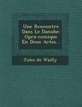 Une Rencontre Dans Le Danube