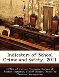 Indicators of School Crime and Safety, 2011
