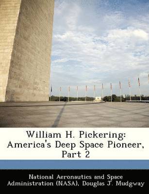 Douglas J Mudgway - William H. Pickering, Häftad