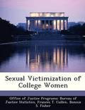 Sexual Victimization of College Women