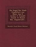 Die Siegel Der Stadt Frankfurt Am Main