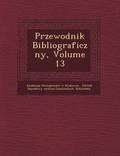 Przewodnik Bibliograficzny, Volume 13
