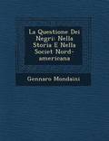 La Questione Dei Negri