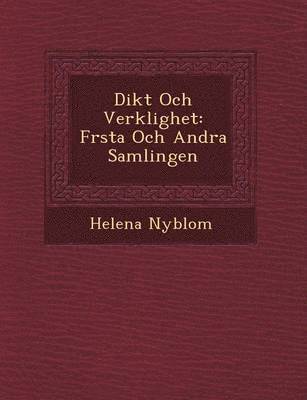 Helena Nyblom - Dikt Och Verklighet, Häftad
