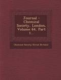 Journal - Chemical Society, London, Volume 64, Part 1...