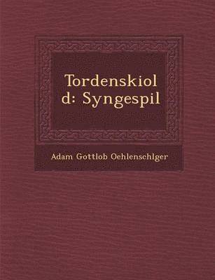 Adam Gottlob Oehlenschlager - Tordenskiold, Häftad