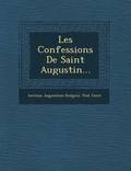 Les Confessions de Saint Augustin...