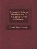 Stosunek Adama Mickiewicza Do X.x.zmartwychwsta&#324;cow...