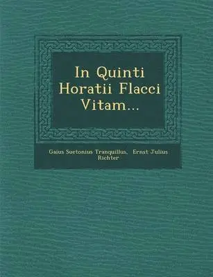 Gaius Suetonius Tranquillus - In Quinti Horatii Flacci Vitam..., Häftad. Tillgänglighet: Lägg i varukorg