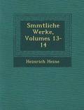 S&#65533;mmtliche Werke, Volumes 13-14