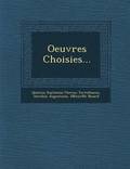 Oeuvres Choisies...