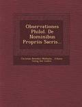Observationes Philol. de Nominibus Propriis Sacris...