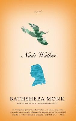 Bathsheba Monk - Nude Walker, Häftad