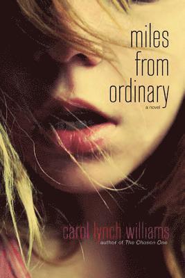 Carol Lynch Williams - Miles from Ordinary, Häftad