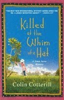 Colin Cotterill - Killed at the Whim of a Hat: A Jimm Juree Mystery, Häftad