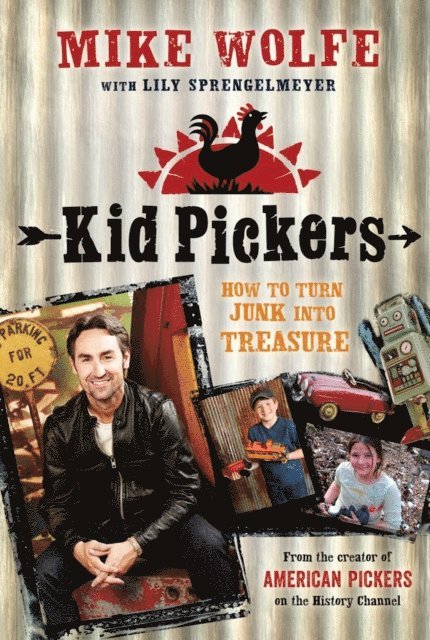 Lily Sprengelmeyer, Mike Wolfe - Kid Pickers, E-bok