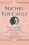 The Courage of Truth: The Government of Self and Others II; Lectures at the Collège de France, 1983-1984