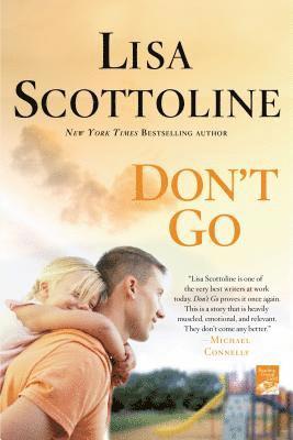 Lisa Scottoline - Don't Go, Häftad